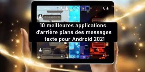 10 meilleures applications darriere plans des messages texte pour Android 2021