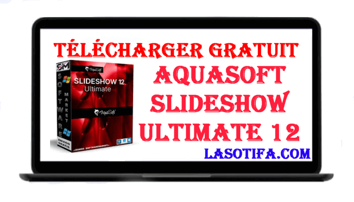 Télécharger Gratuit AquaSoft SlideShow Ultimate