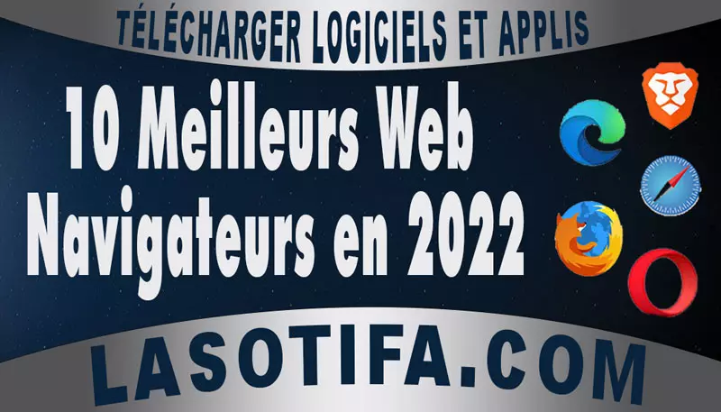 Meilleurs Navigateurs Web en 2022