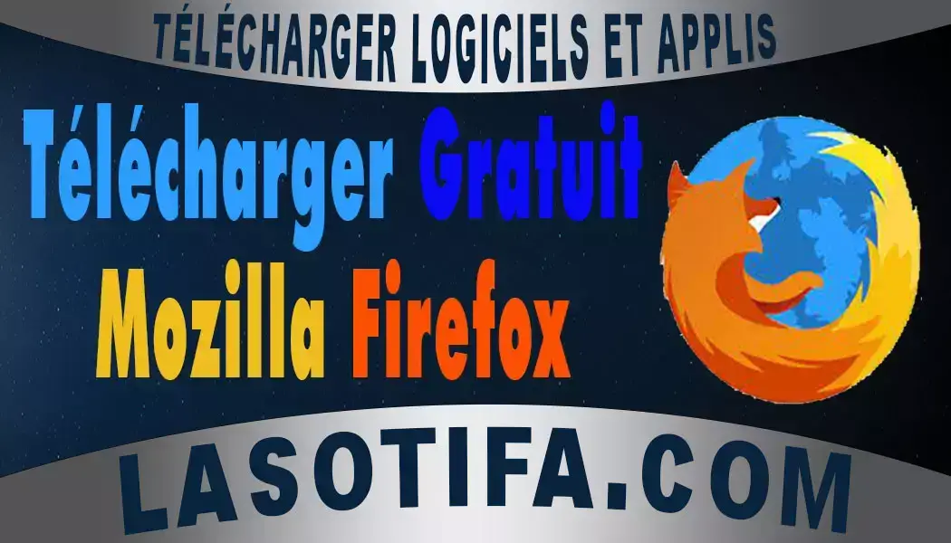 Télécharger-Gratuit-mozilla-firefox-pour-Windows-en-2022