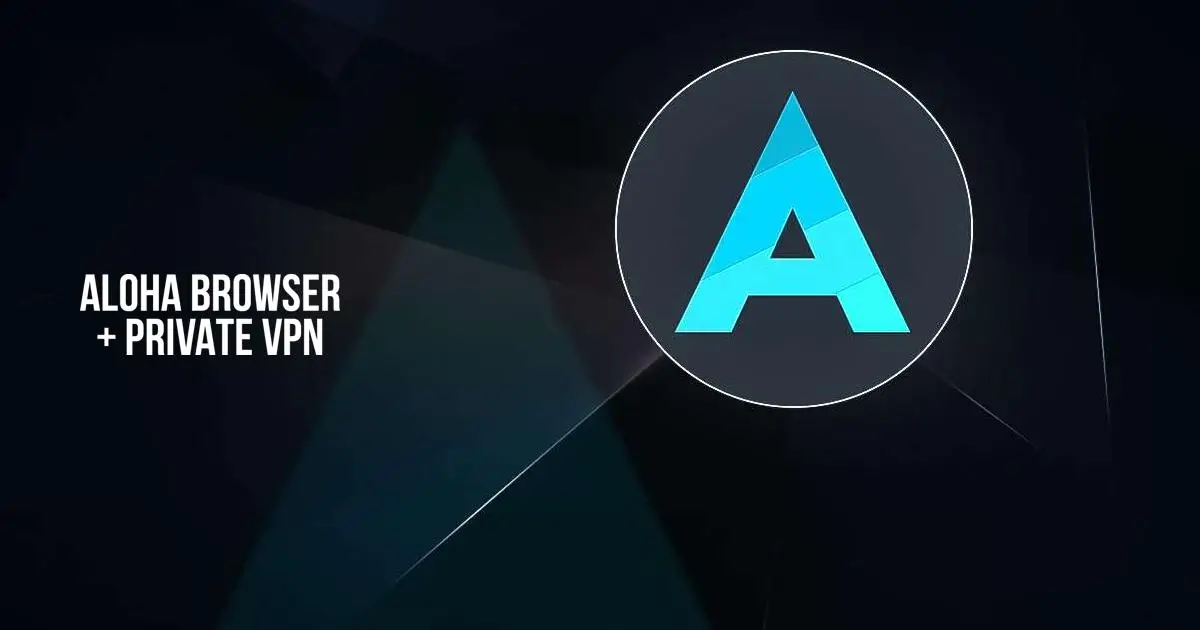 Aloha Browser for Windows: Review of the Privacy-Focused Web Navigator