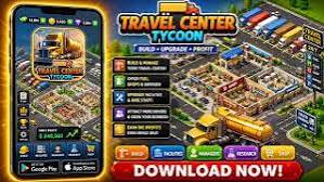 Download Travel Center Tycoon for Android and iOS in 2026